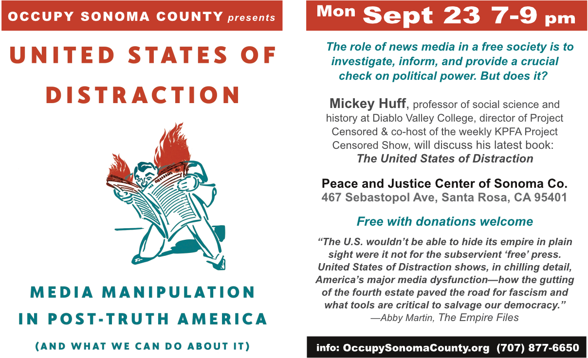 United States of Distraction Teach-in 7 pm; Peace & Justice Center, Santa Rosa